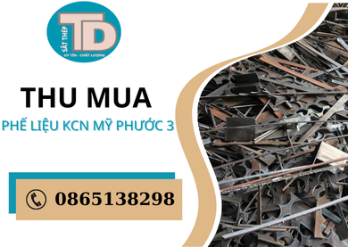 TIẾN DŨNG - Thu mua phế liệu KCN Mỹ Phước 3 giá tốt, uy tín TIẾN DŨNG - Thu mua phế liệu KCN Mỹ Phước 3 giá tốt, uy tín