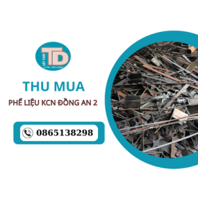 Thu mua phế liệu kcn Đồng An 2 Uy Tín - Thu mua sắt thép Tiến Dũng Thu mua phế liệu kcn Đồng An 2 Uy Tín - Thu mua sắt thép Tiến Dũng