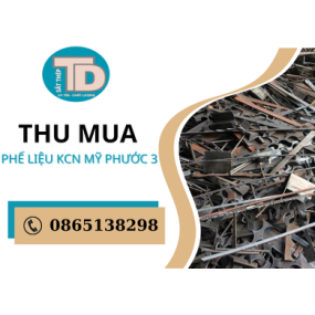 TIẾN DŨNG - Thu mua phế liệu KCN Mỹ Phước 3 giá tốt, uy tín TIẾN DŨNG - Thu mua phế liệu KCN Mỹ Phước 3 giá tốt, uy tín